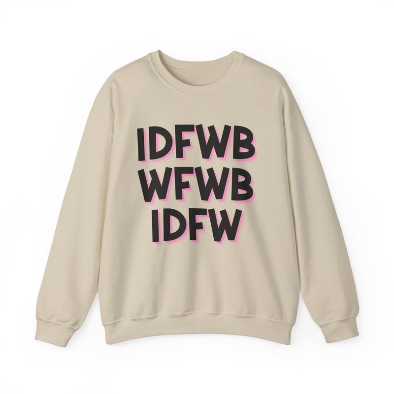 IDFWBWFWBIDFW — Sweatshirt