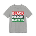 Black History Matters T-shirt