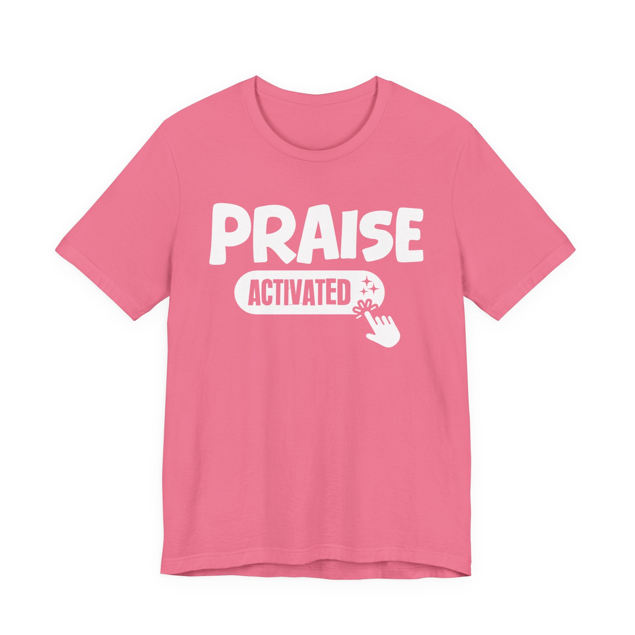 Priase Activated - Motivational Tee Shirt