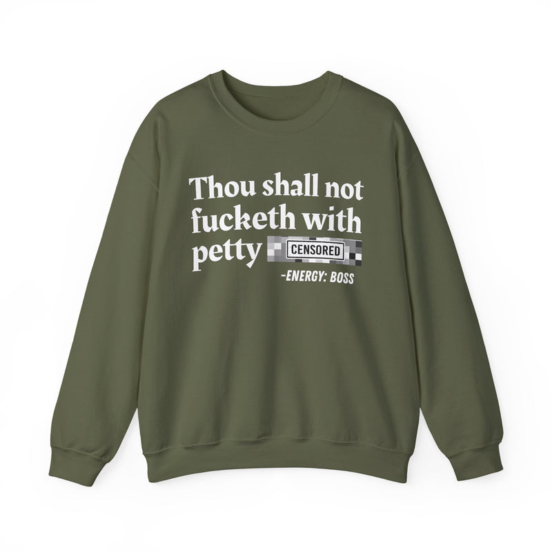 Thou Shall Not Fucketh With Petty Bitches