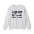 Blessed Be The [Censored] Who Knoweth When To STFU - Funny Inspirational Sweathsirt