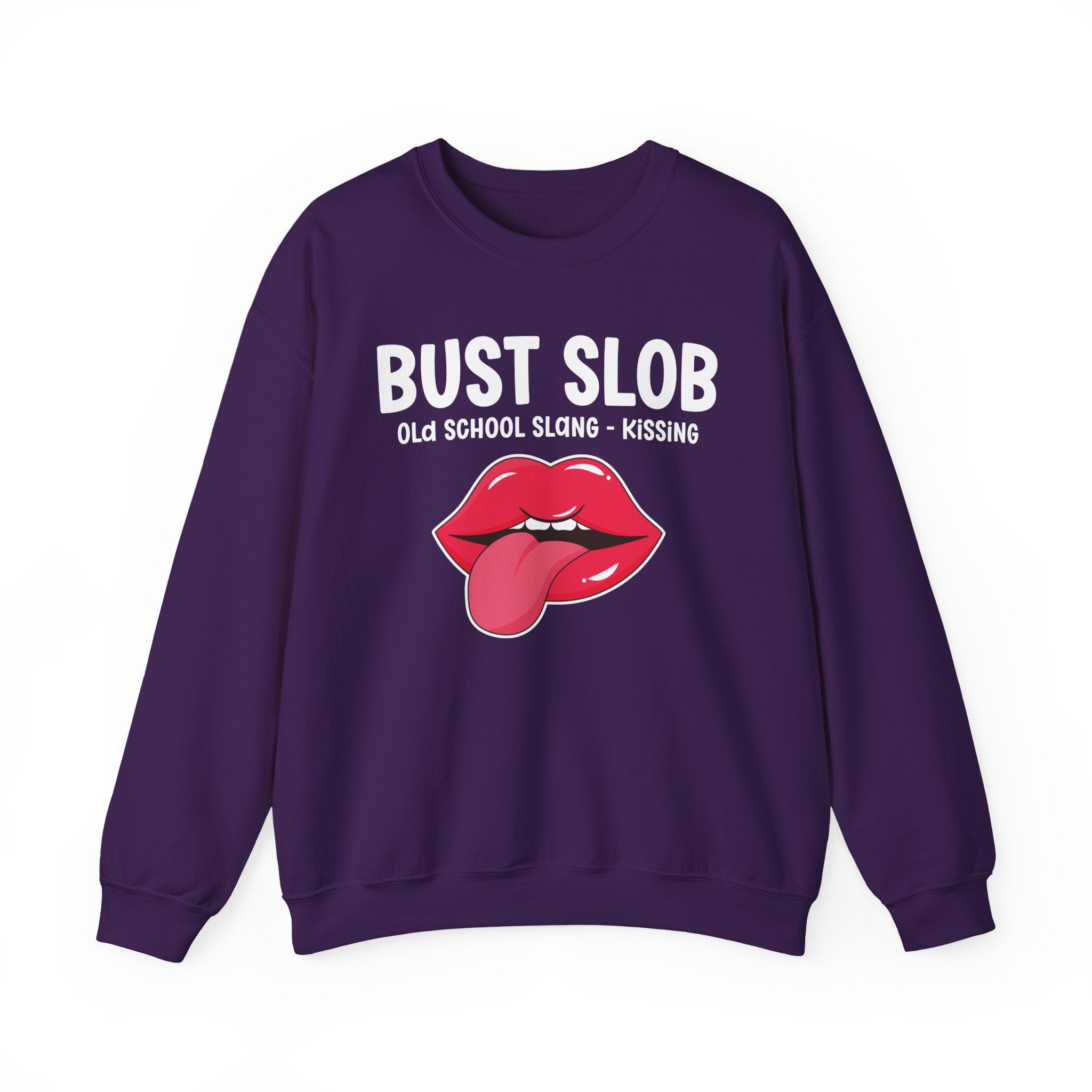 Bust Slob — Old School Slang Sweatshirt