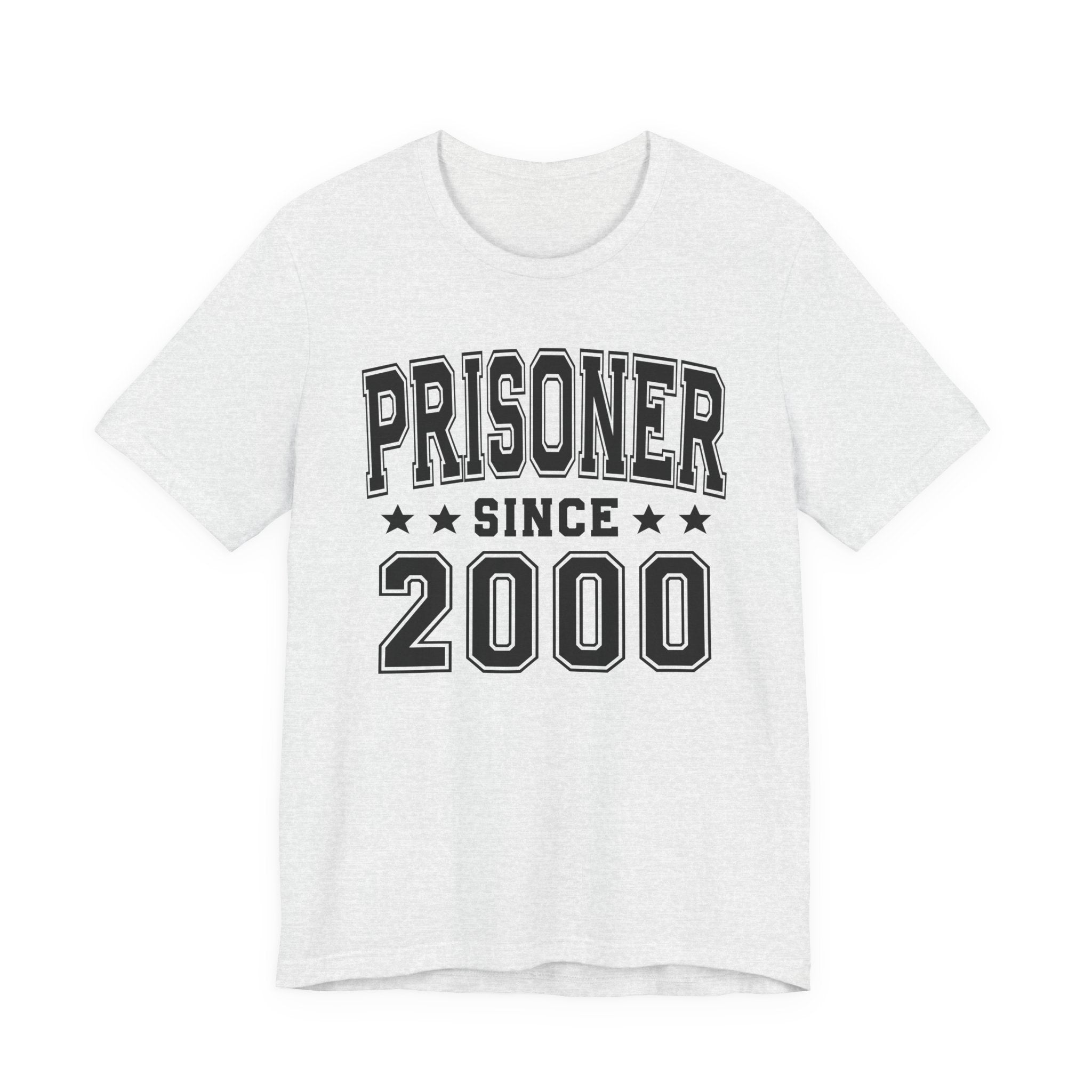 Prisoner Since (Personalized Date) —  Bride/Married T-shirt, Wedding & Anniversary Gift