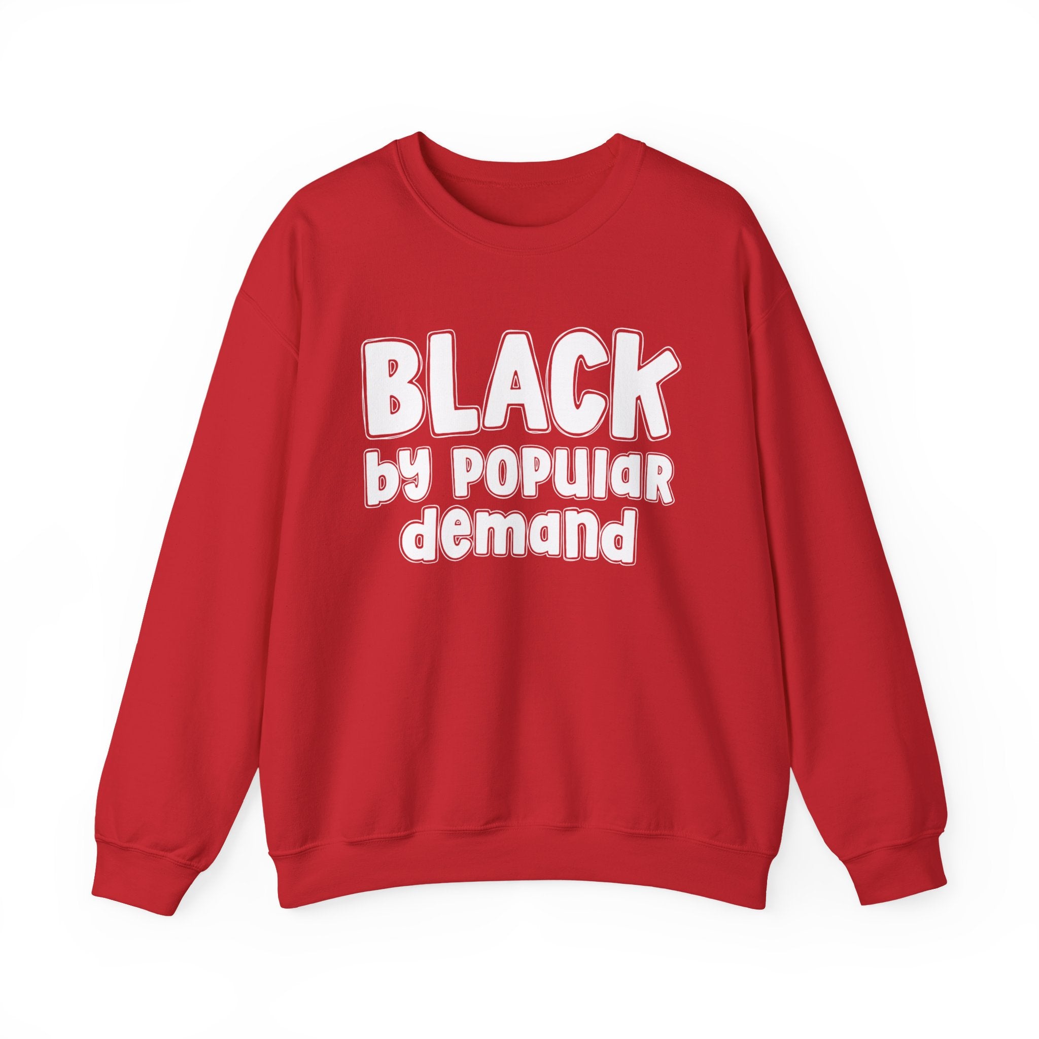 Black by Popular Demand — African American Pride Sweatshirt