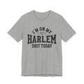 I'm On My Harlem Shit Today (Heart Holes) T-shirt