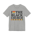 I Love The Black Church - Tee Shirt