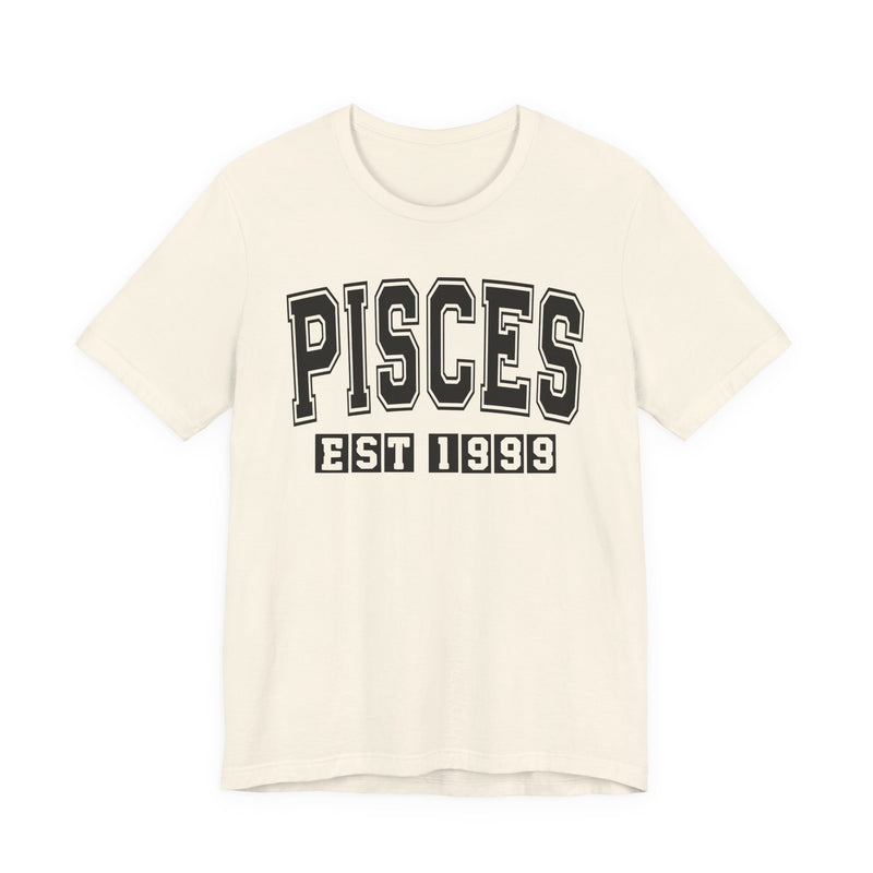 Pisces EST (YEAR) Personalization — Zodiac Birthday T-Shirt