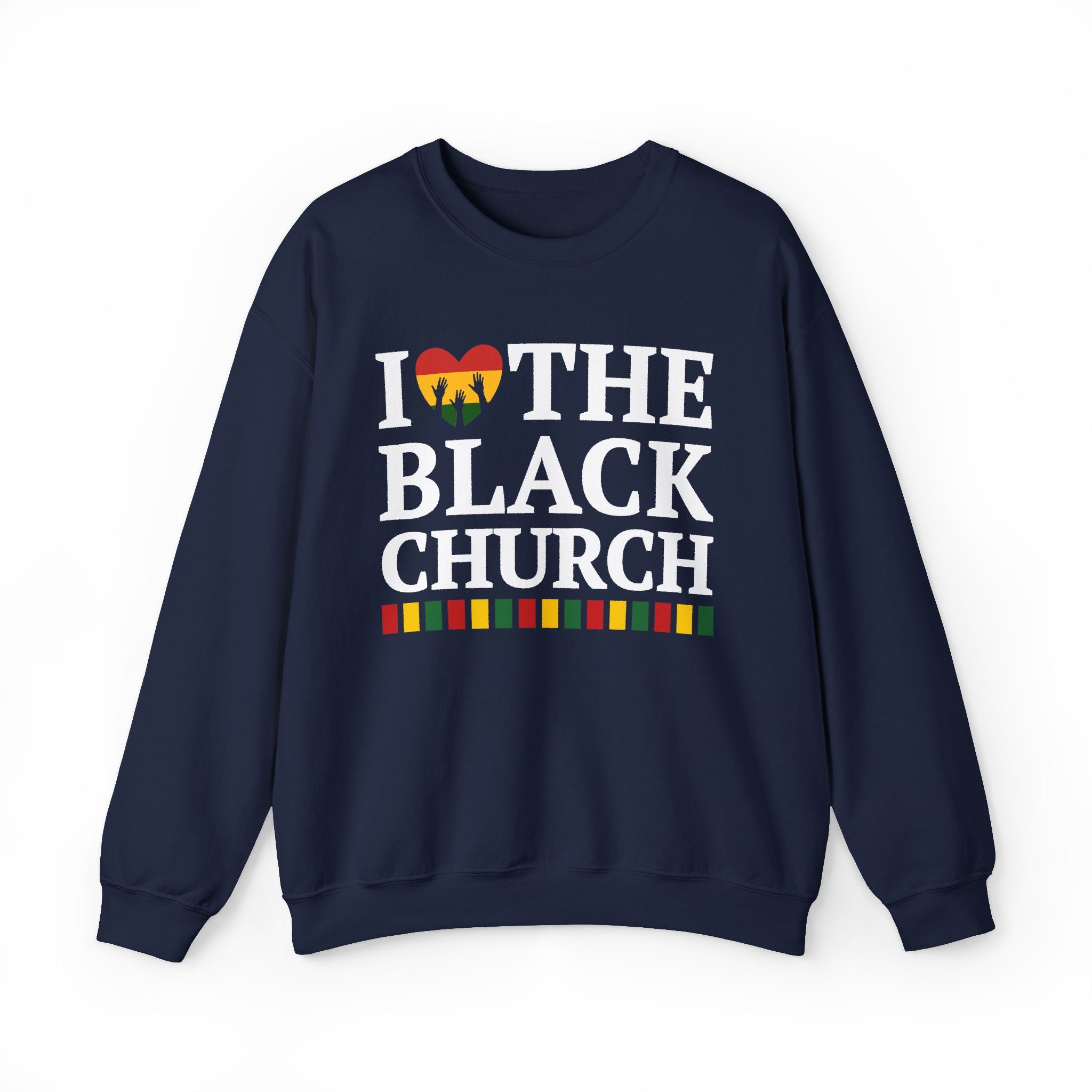 I Love The Black Church - Sweatshirt