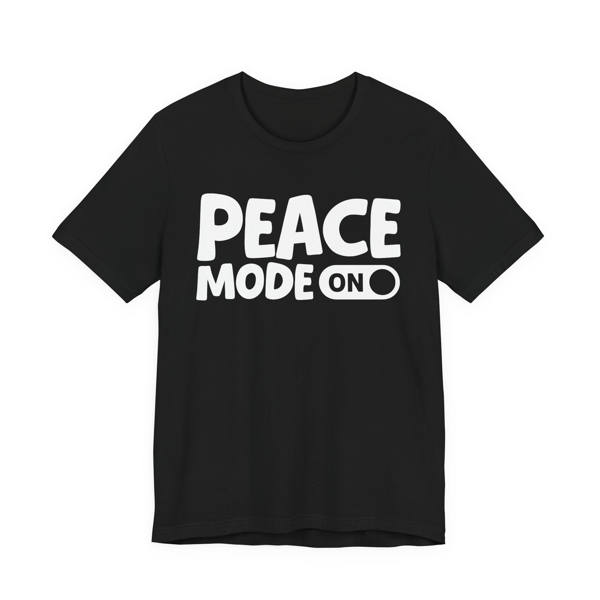 Peace Mode On — Motivational Positive Graphic Tee