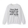 Thou Shall Keepeth My Name Out Their Mouth - Funny Financial Quote Sweatshirt