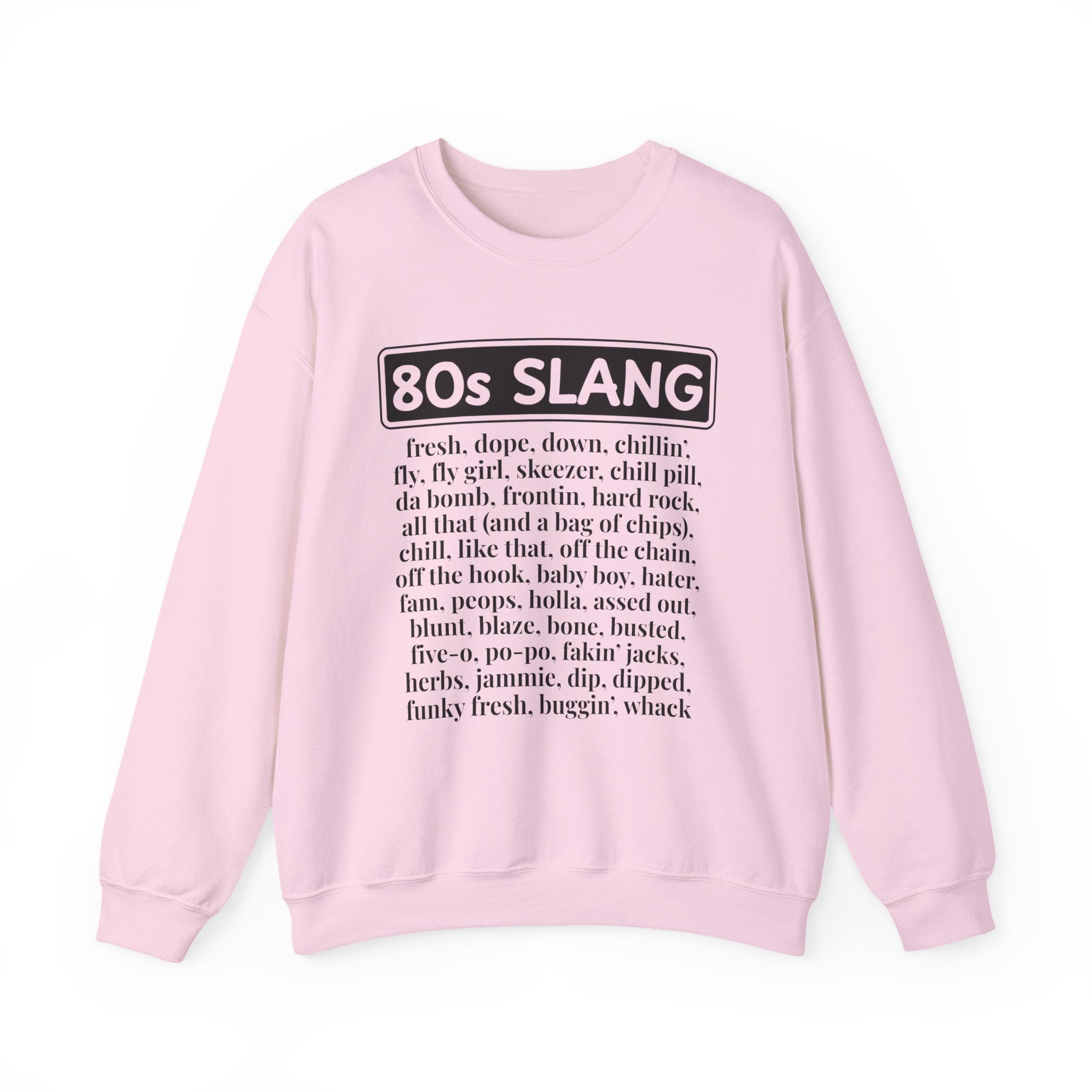 80s Slang - Sweatshirt