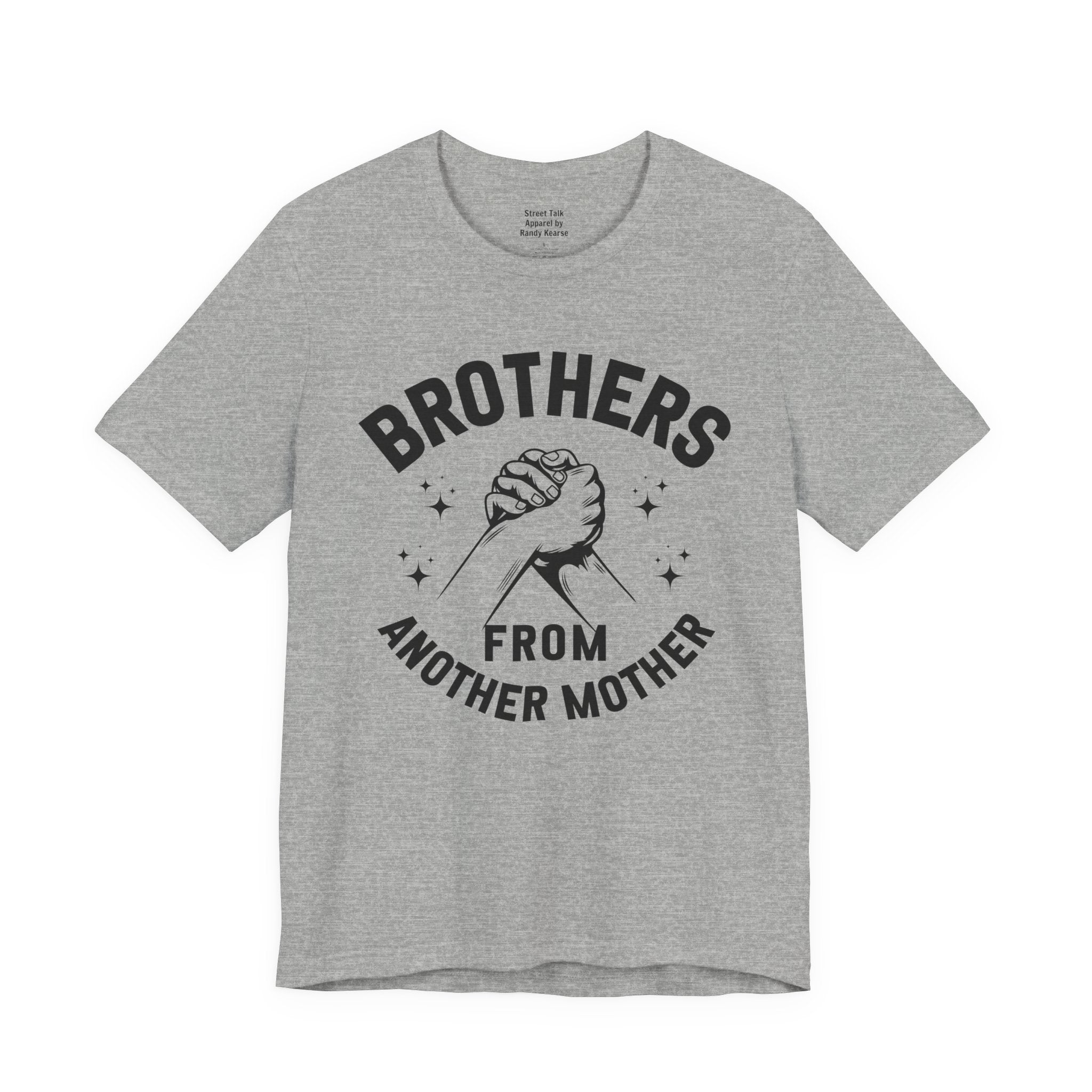 Brothers From Another Mother T-shirt.