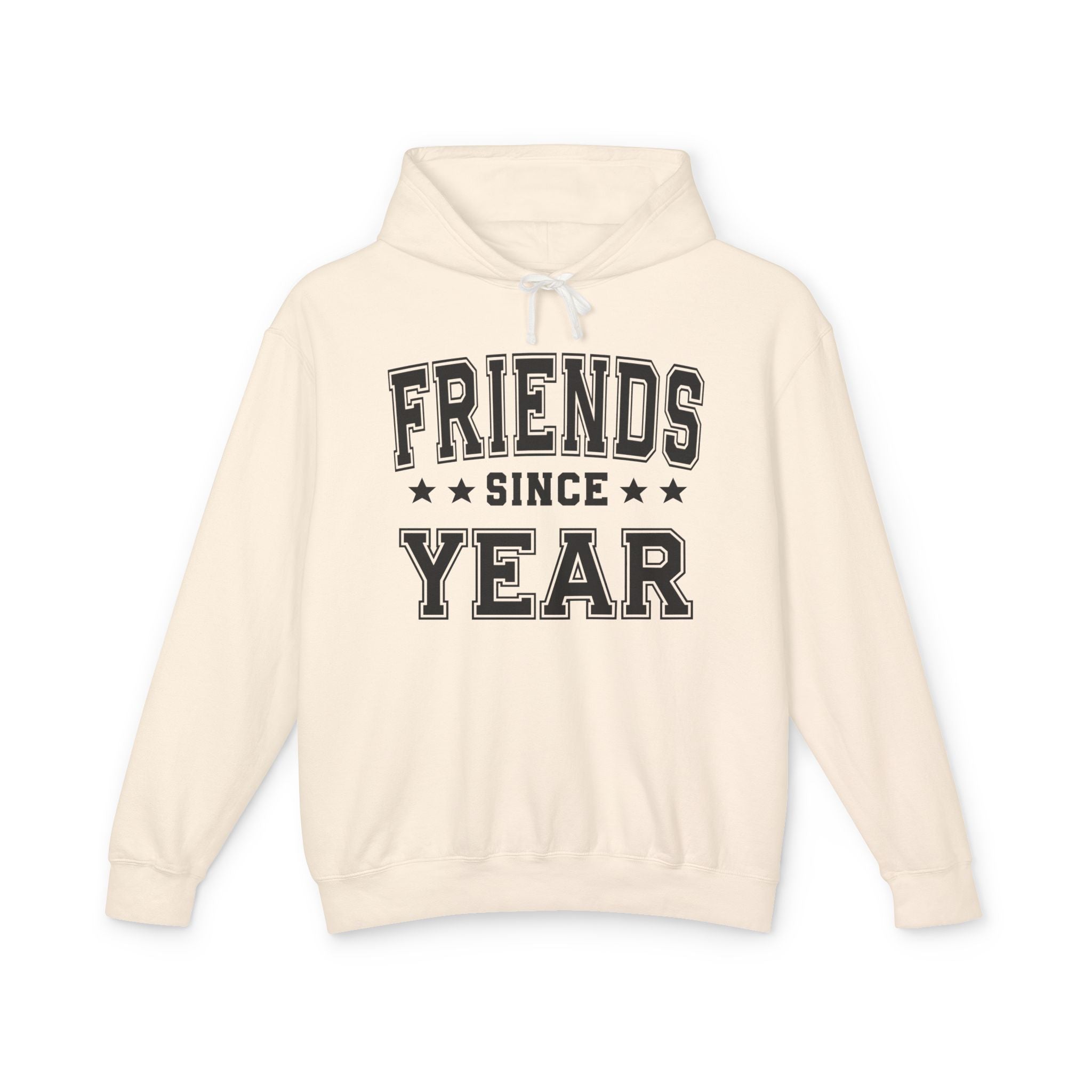 Friends Since (Personalized Date) — Friendship Milestone Hoodie
