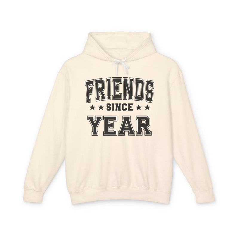 Friends Since (Personalized Date) — Friendship Milestone Hoodie