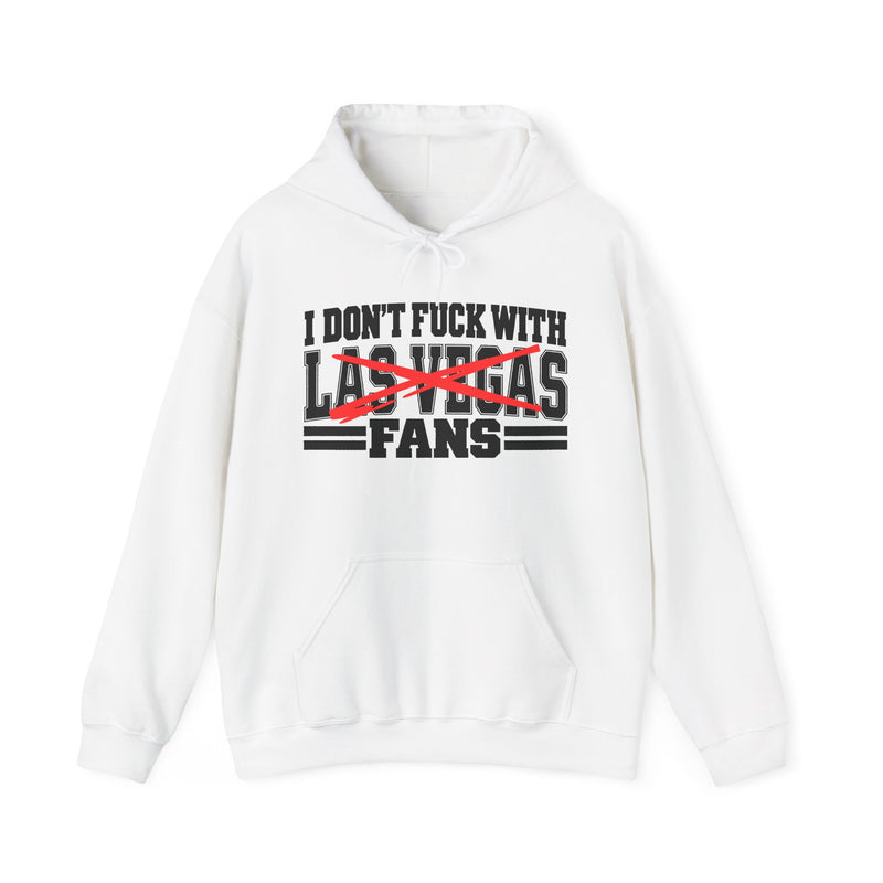 Hoodie with bold bubble lettering reading "I DON'T FUCK WITH LAS VEGAS FANS", straight-on front view.