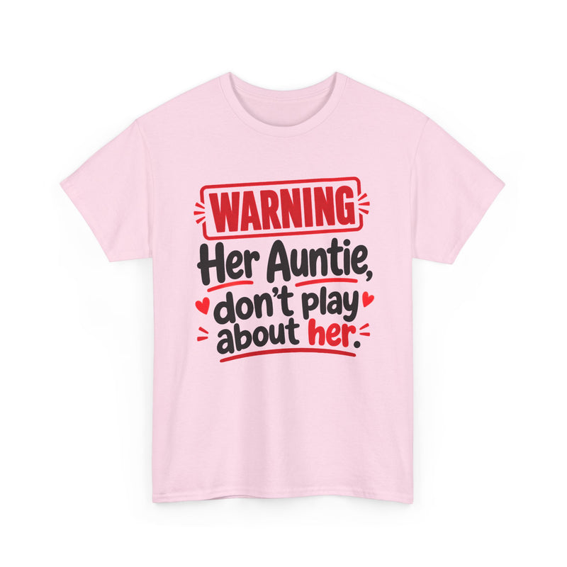 Her Auntie, Don't Play About Her － Adult Parent Child T-shirt