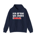 ION (I Don't) Argue Wit Snake Bitches - Funny Sassy Statement Hoodie