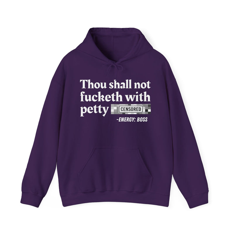 Thou Shall Not Fucketh With Petty Bitches