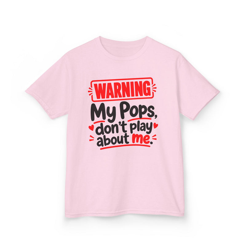 Warning My Pops Don’t Play About Me — Youth  T-Shirt