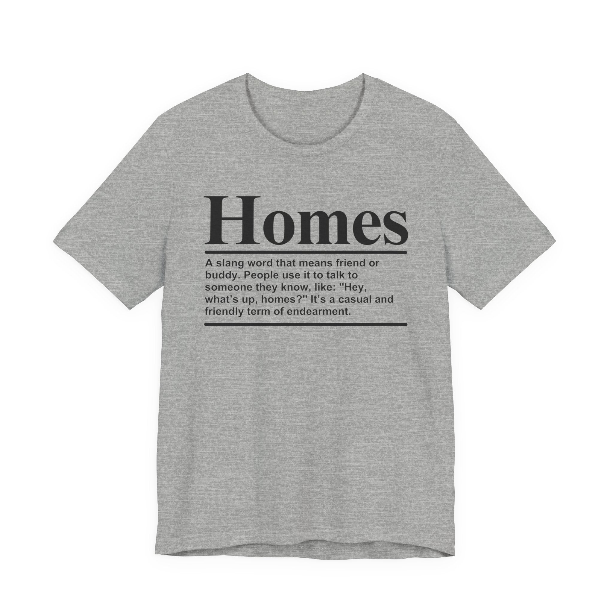 Homes T-shirt