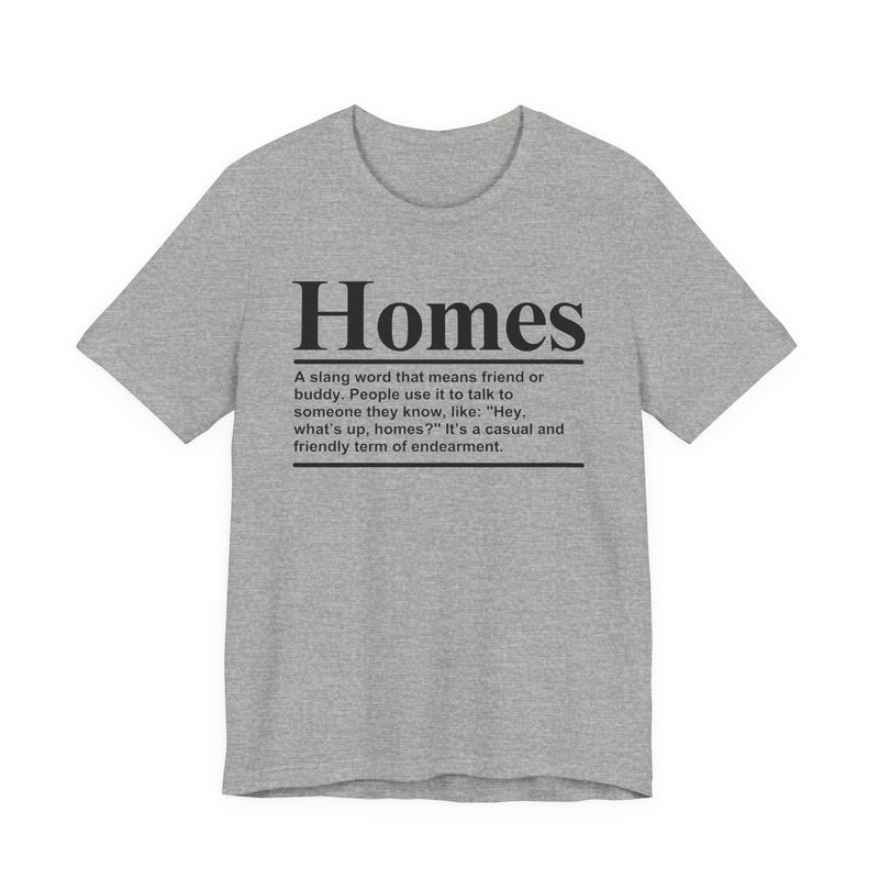 Homes T-Shirt