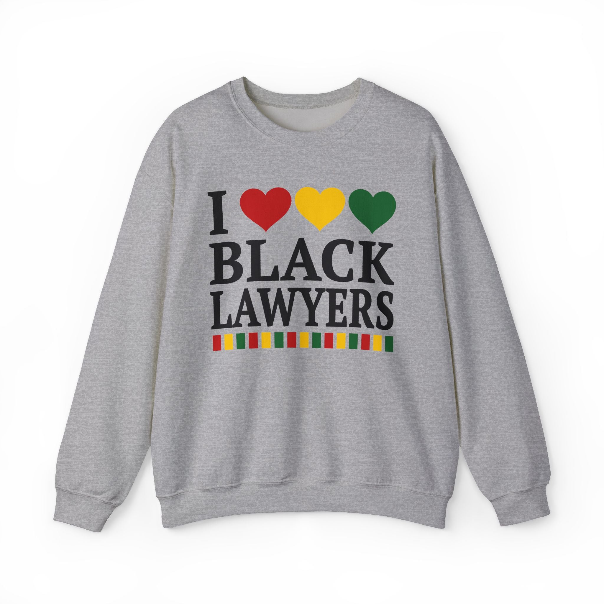 I Love Black Lawyers — Sweatshirt