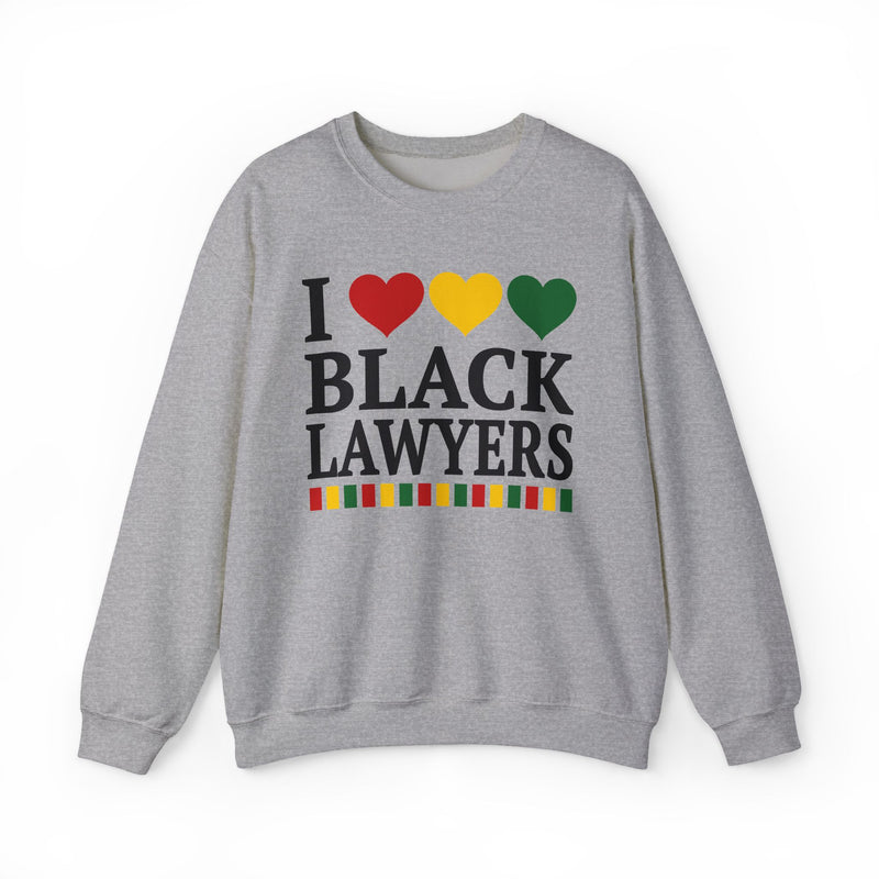 I Love Black Lawyers - Sweatshirt