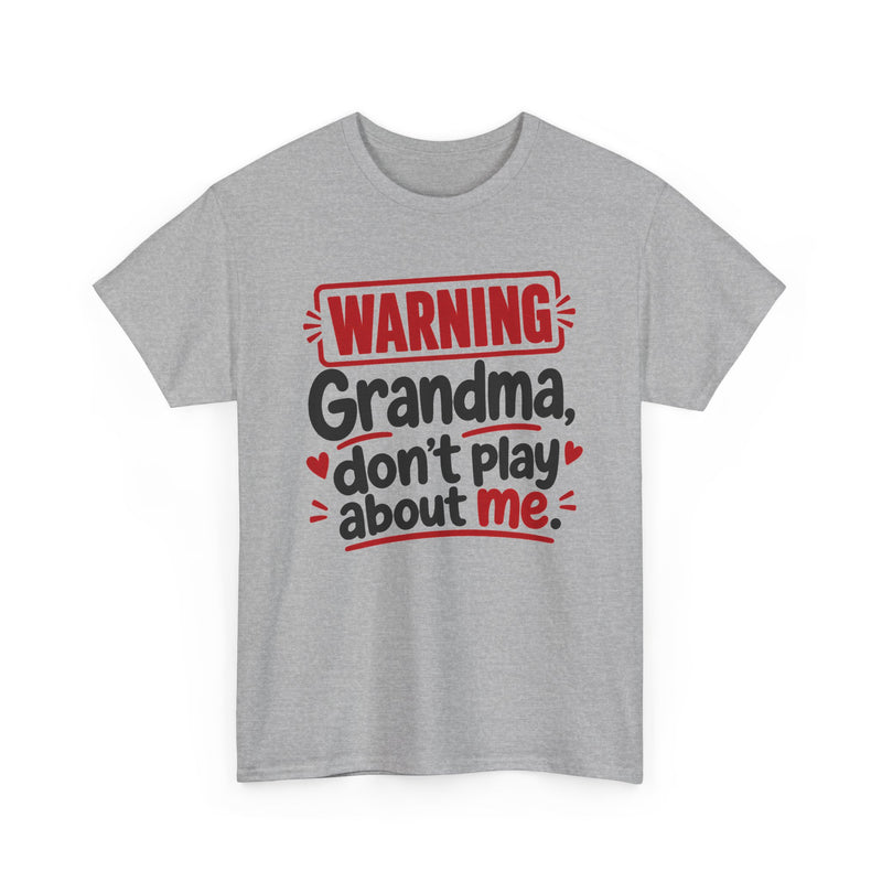 Grandma Don't Play About Me － Adult Parent Child T-shirt