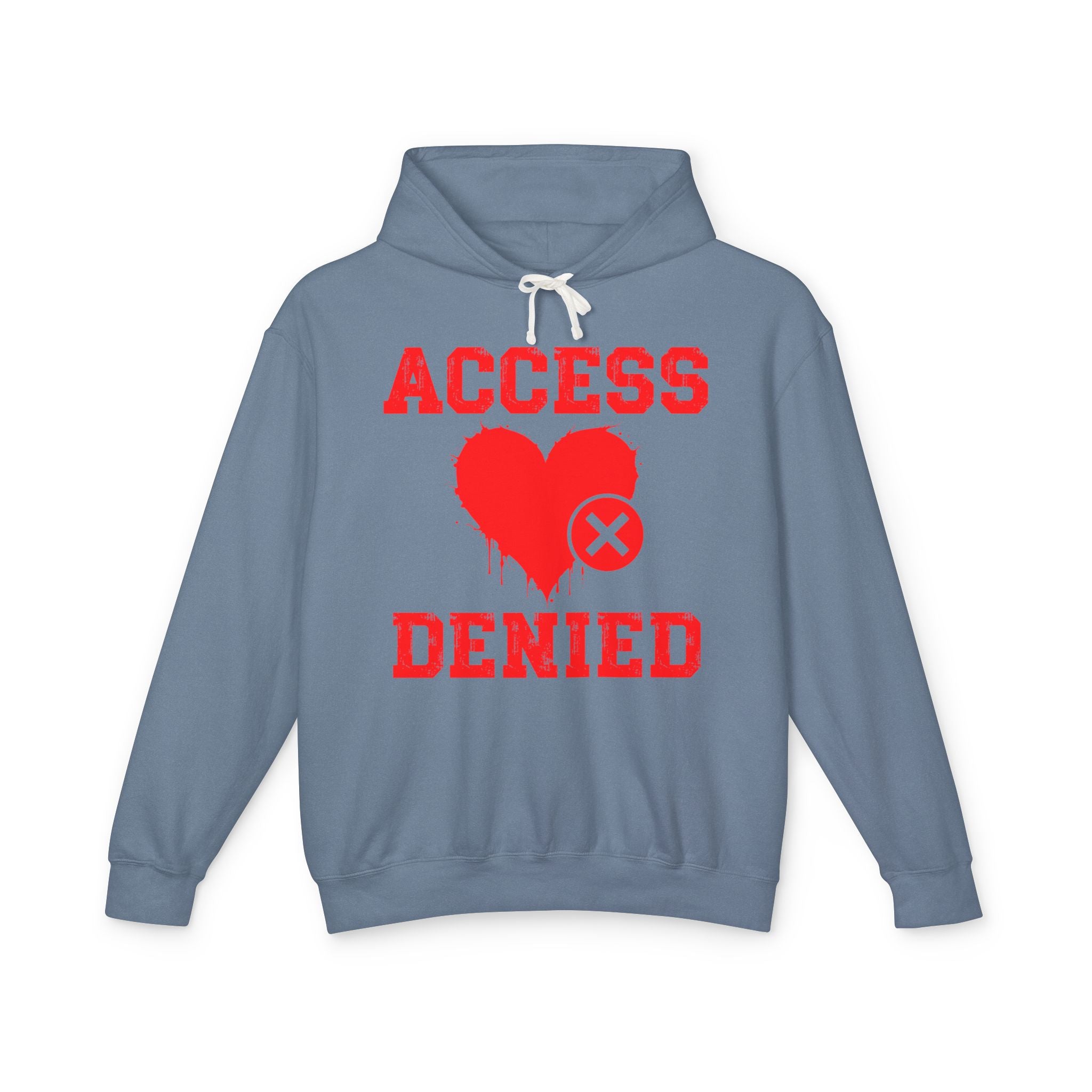 Access Denied Heart (middle)  — Hilarious Rejection Hoodie