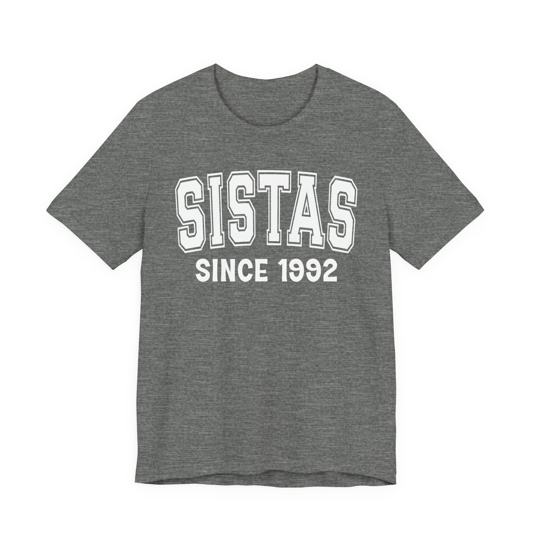 Sistas Personalization T-Shirt - Add Your Special "Since Date"