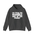 I'm From the Humble Side of the Family - Funny Family Pride Hoodie