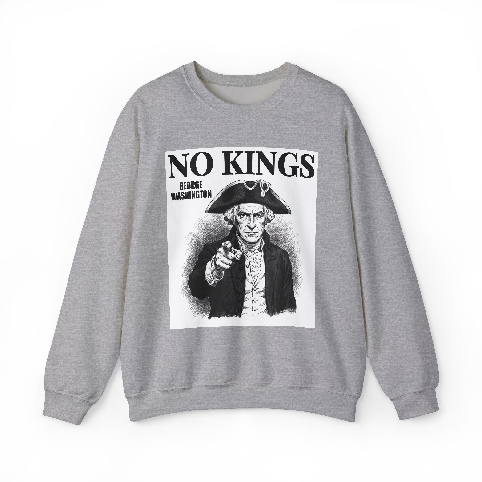 No Kings: George Washington — Sweatshirt