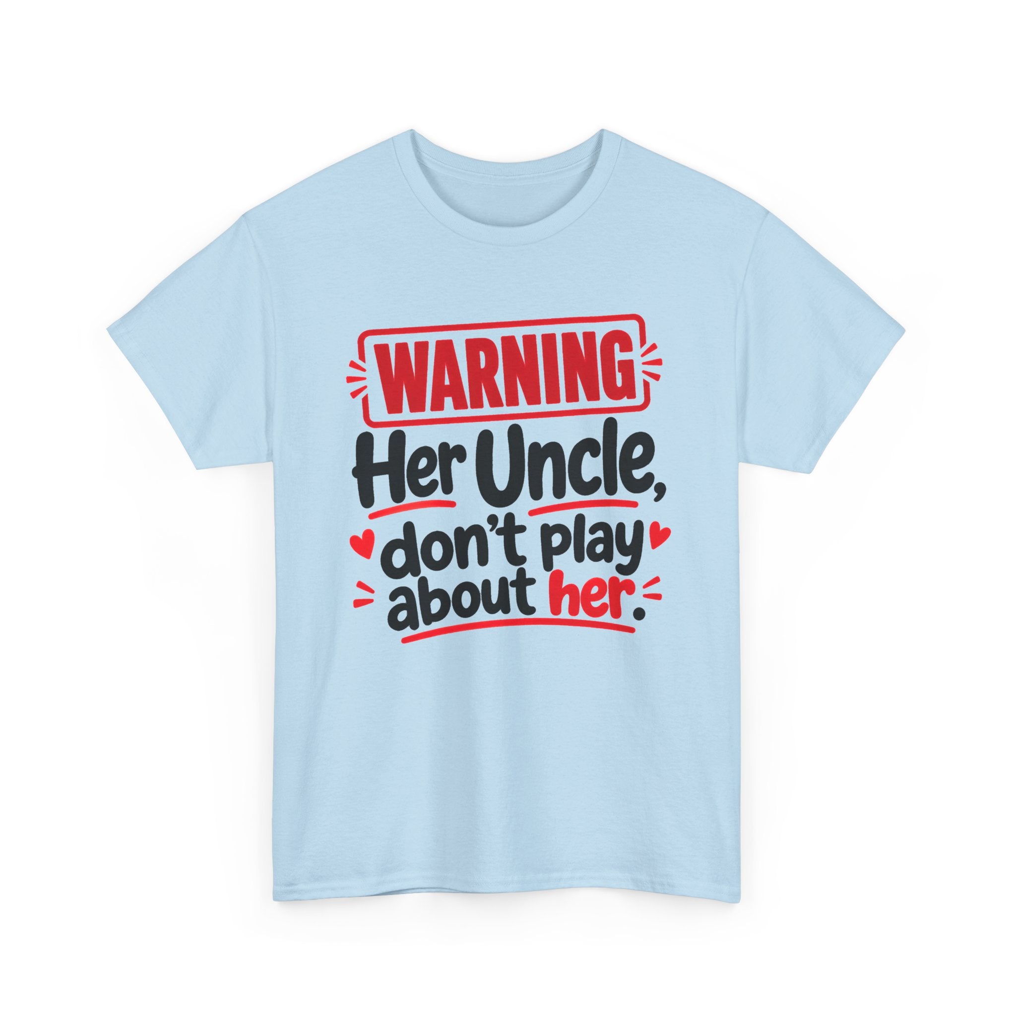 Her Uncle, Don't Play About Her － Adult Parent Child T-shirt