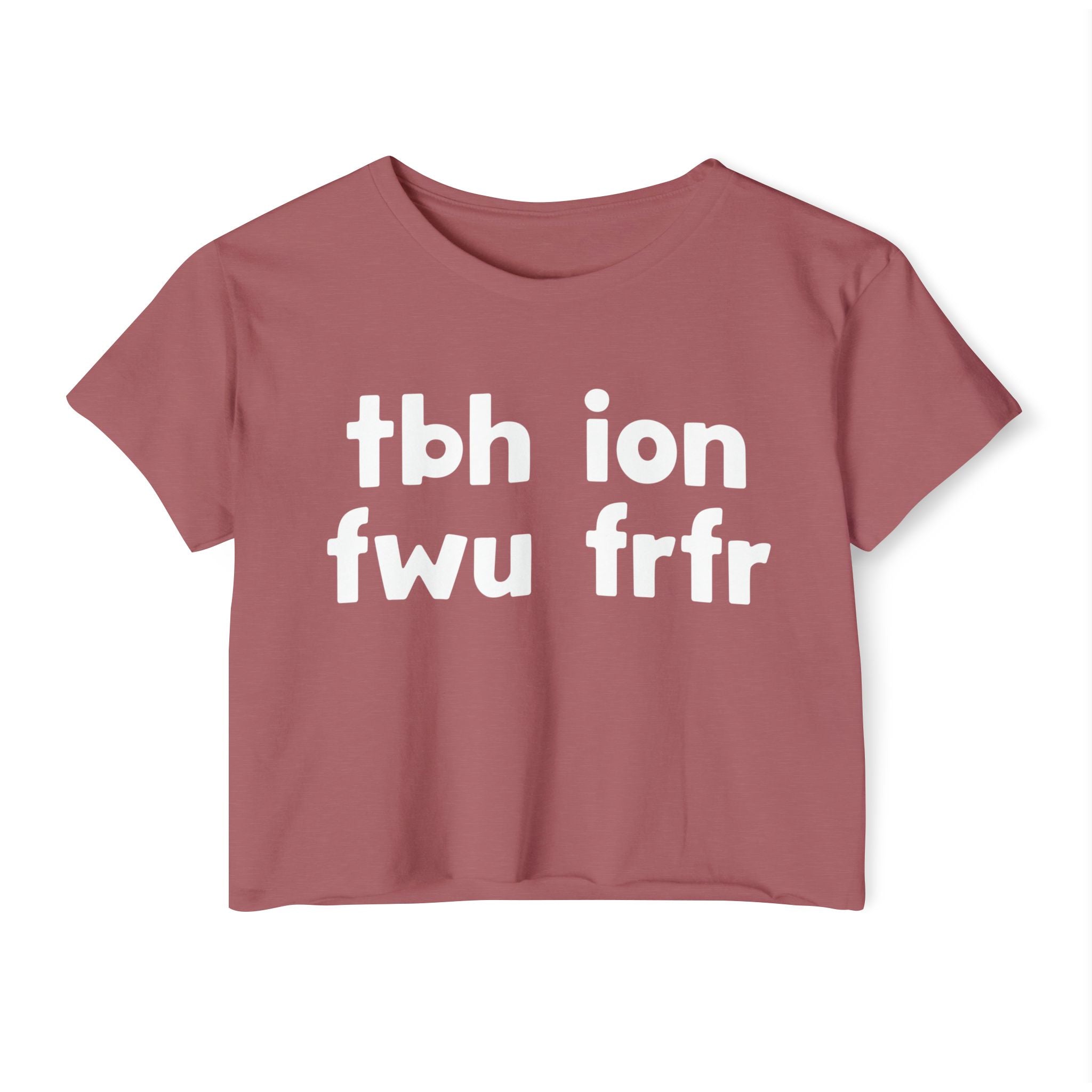 tbh ion fwu frfr - Bold Relationship Declaration Crop Top
