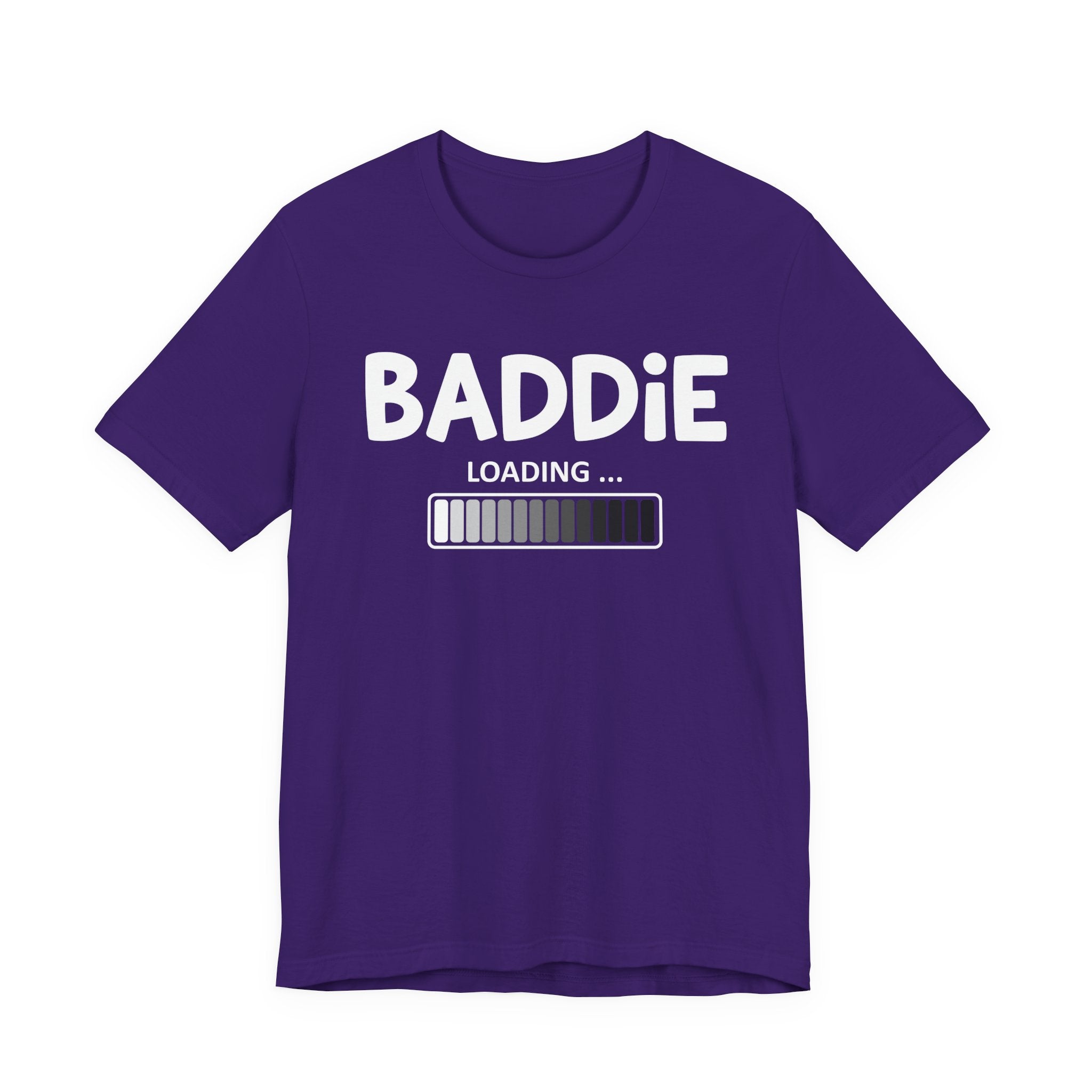 Baddie Loading -T-shirt