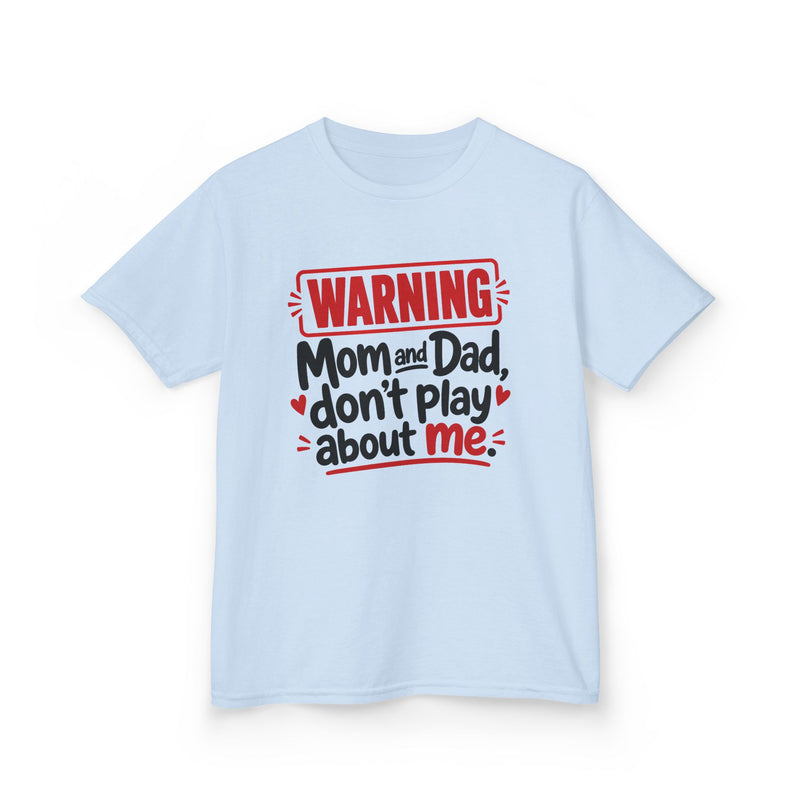 Mom and Dad, Don't Play About Me — Youth Parent-Child T-shirt