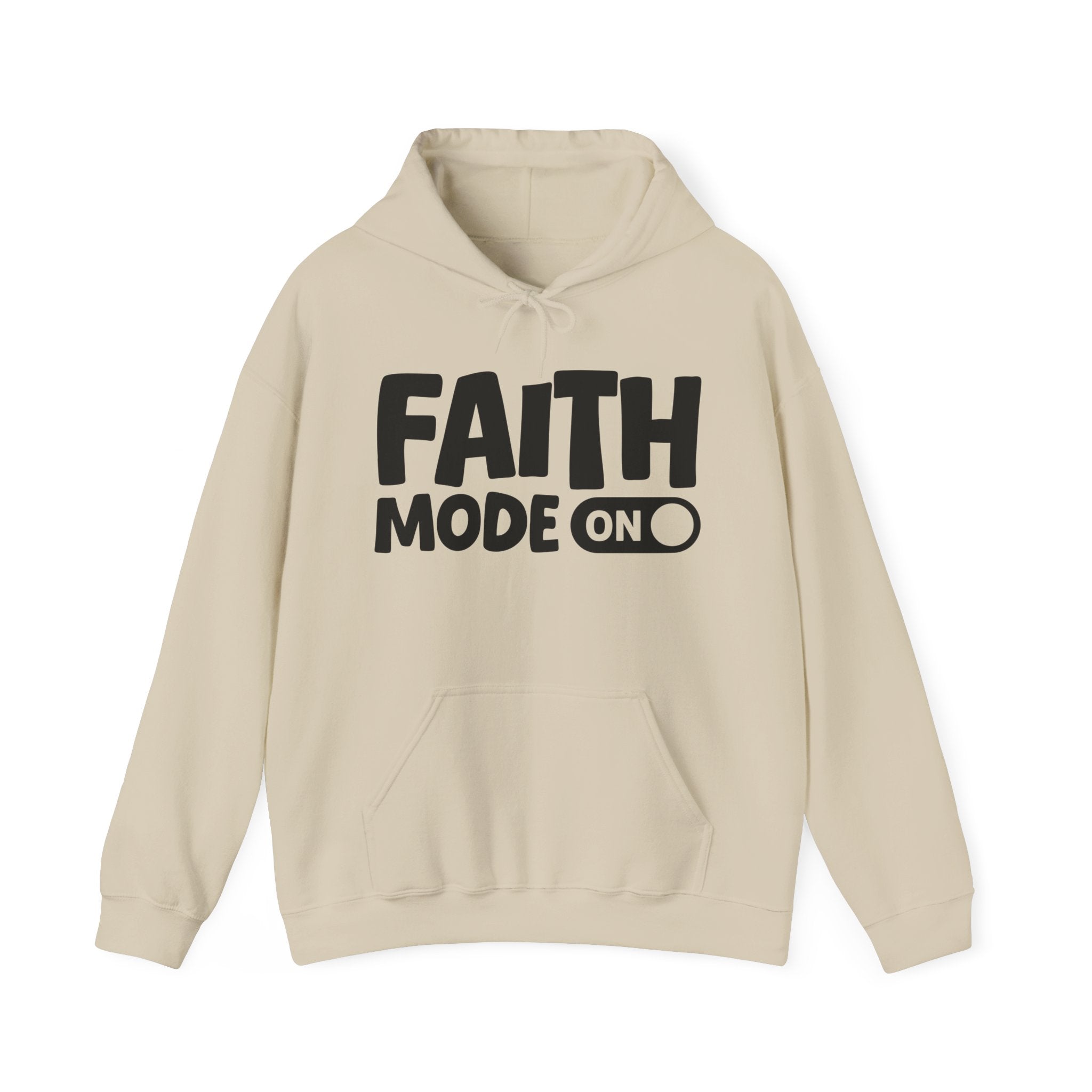 Faith Mode On — Motivational Positive Graphic Hoodie