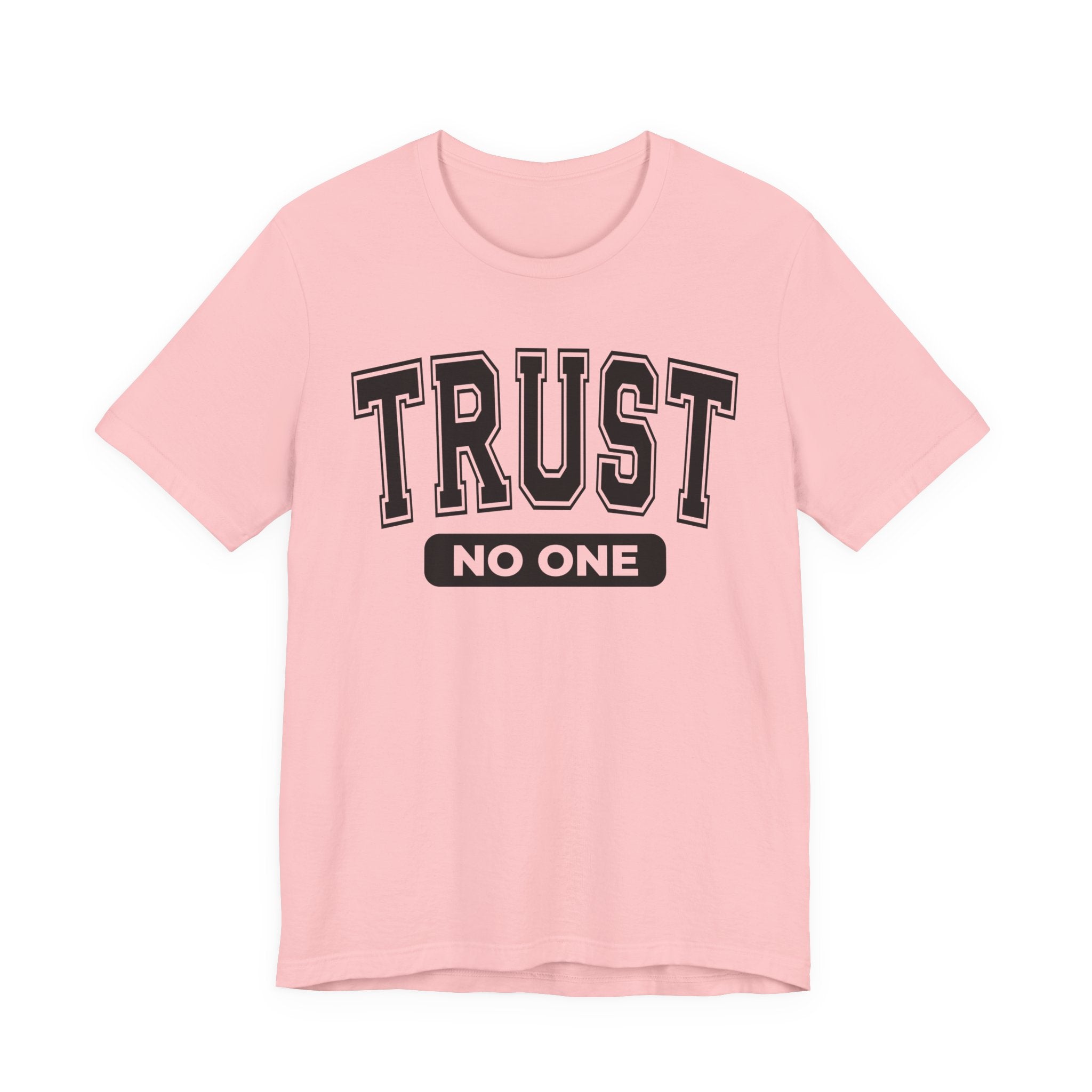 Trust No One T-Shirt