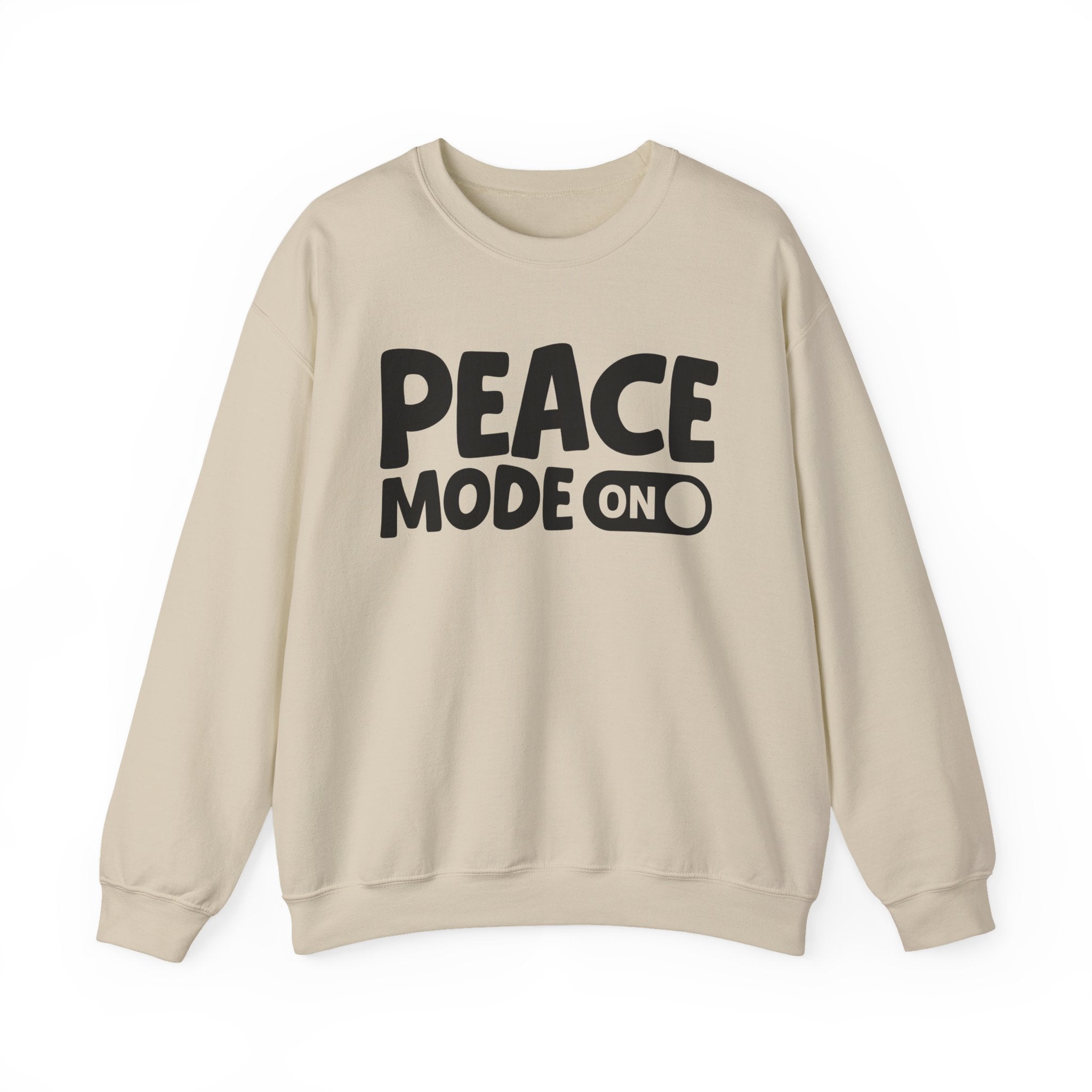 Peace Mode On — Motivational Positive Graphic Sweatshirt