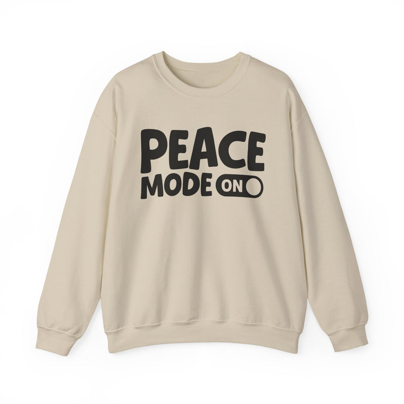 Peace Mode On — Motivational Positive Graphic Sweatshirt
