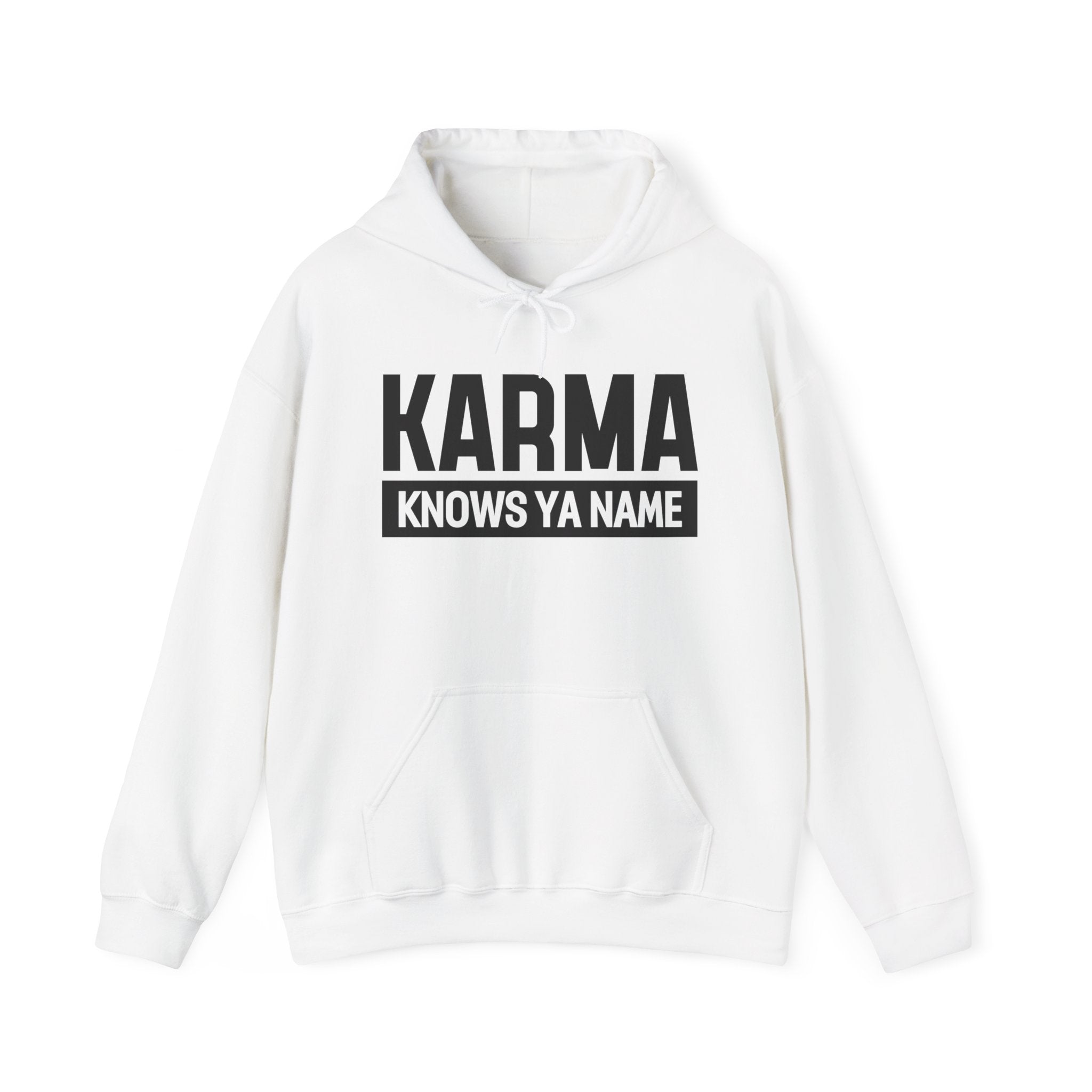 Karma Knows Ya Name Hoodie