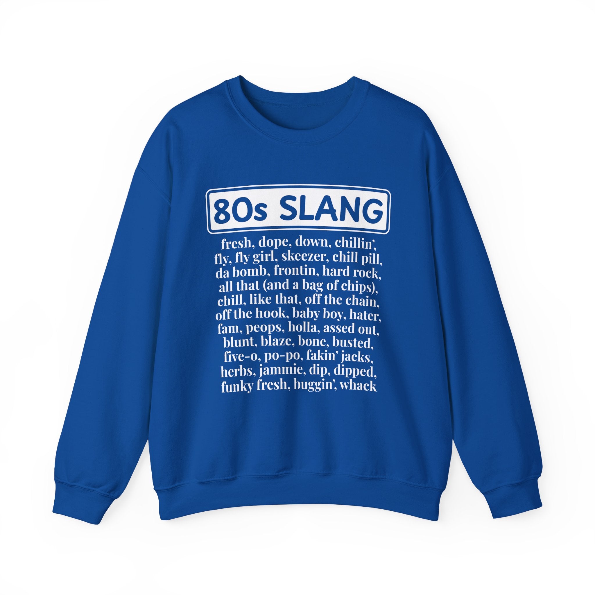 80s Slang - Sweatshirt