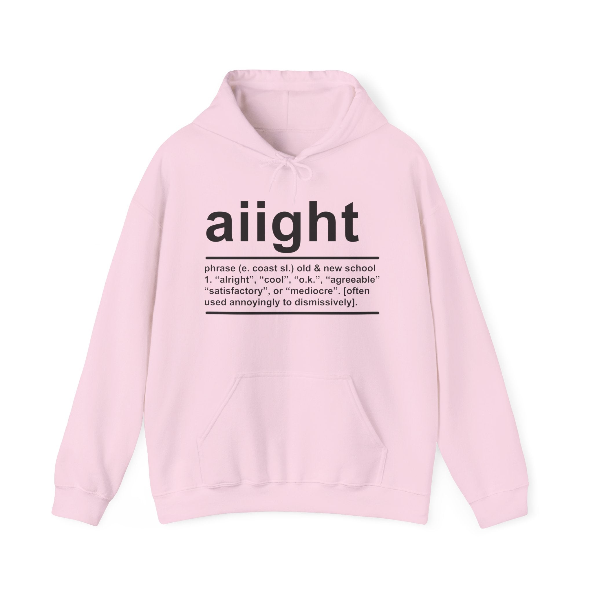 Aiight -  Hoodie