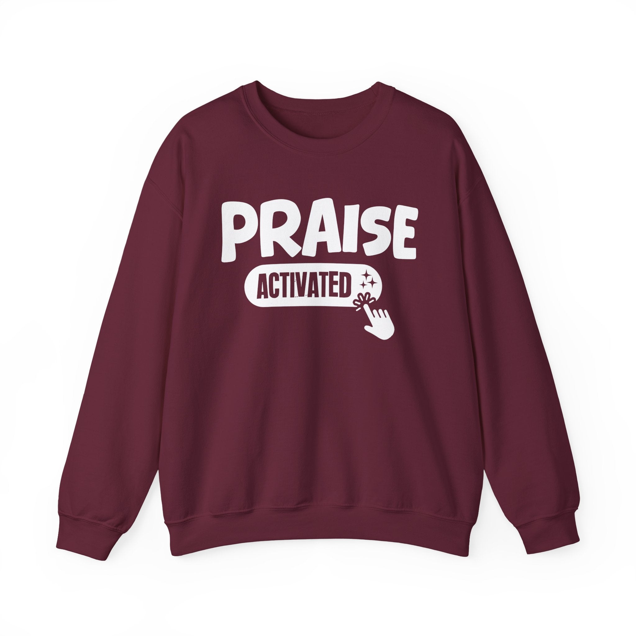 Praise Activated - Motivational Sweatshirt