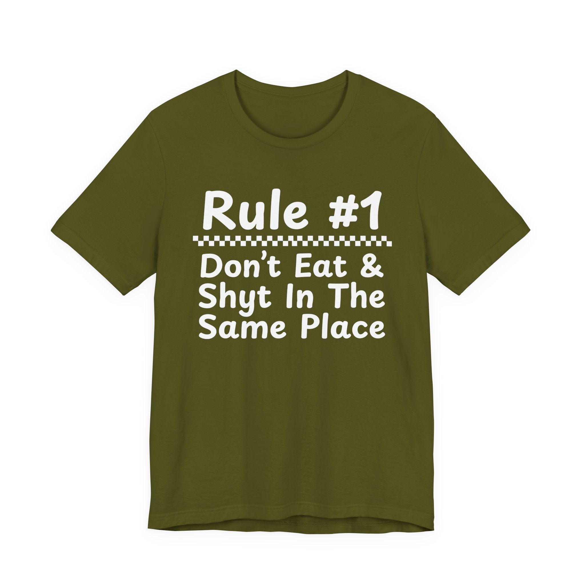Rule #1 Don't Eat And Shyt In The Same Place- Funny Back In The Days T-Shirt