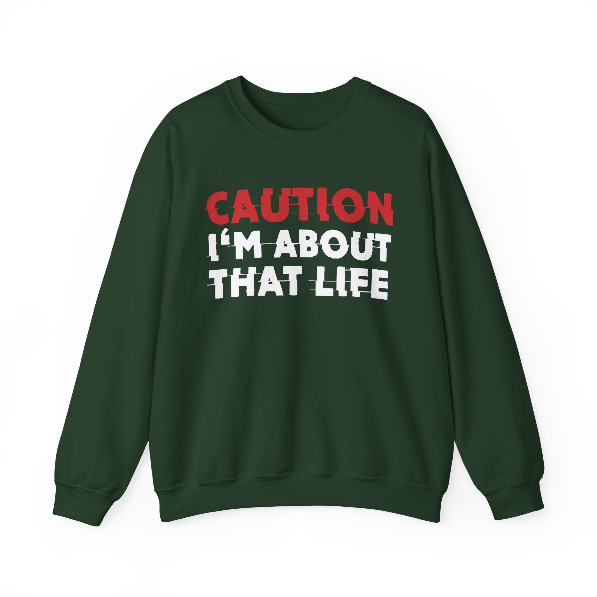 Caution I'm About That Life Bold Graphic Statement Sweatshirt
