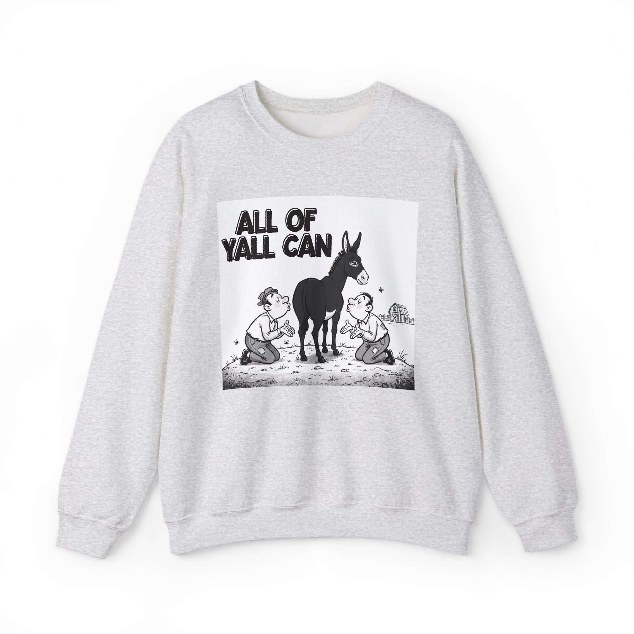 All Of Yall Can (Kiss My Black Ass) - Sweatshirt