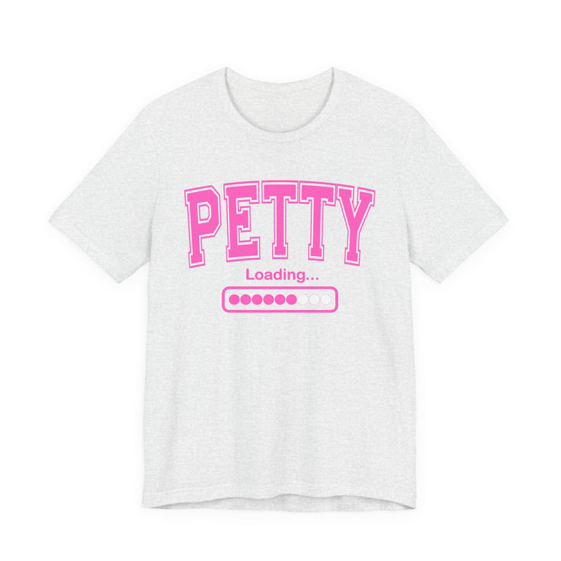 Petty Loading — Pink Varsity Statement T-Shirt