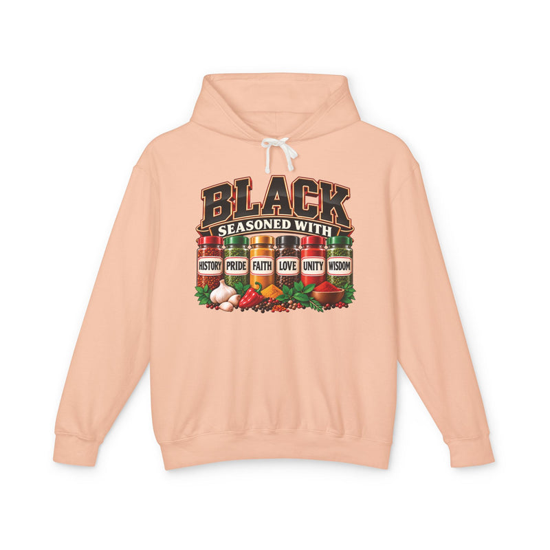 Black Seasoned With History Pride Faith Love Unity Wisdom — Hoodie
