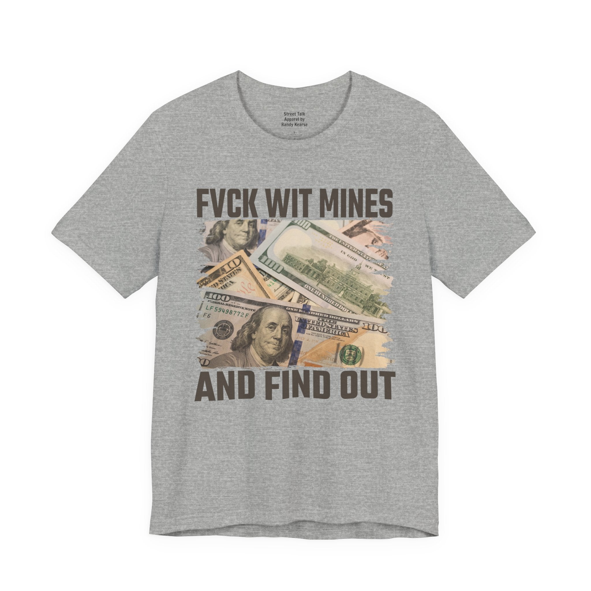 Fuck Wit Mines And Find Out — Bold Warning T-Shirt